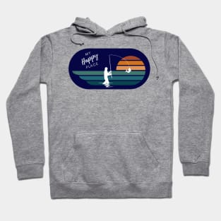 My Happy Place - Fishing Hoodie